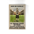 la dream team de papa ensemble nous formons la meilleure equipe personnalisable toile pour papa