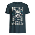 t shirt for dad football dad like a regular dad but cooler 2