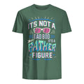 t shirt for dad its not a dad bod its a father figure