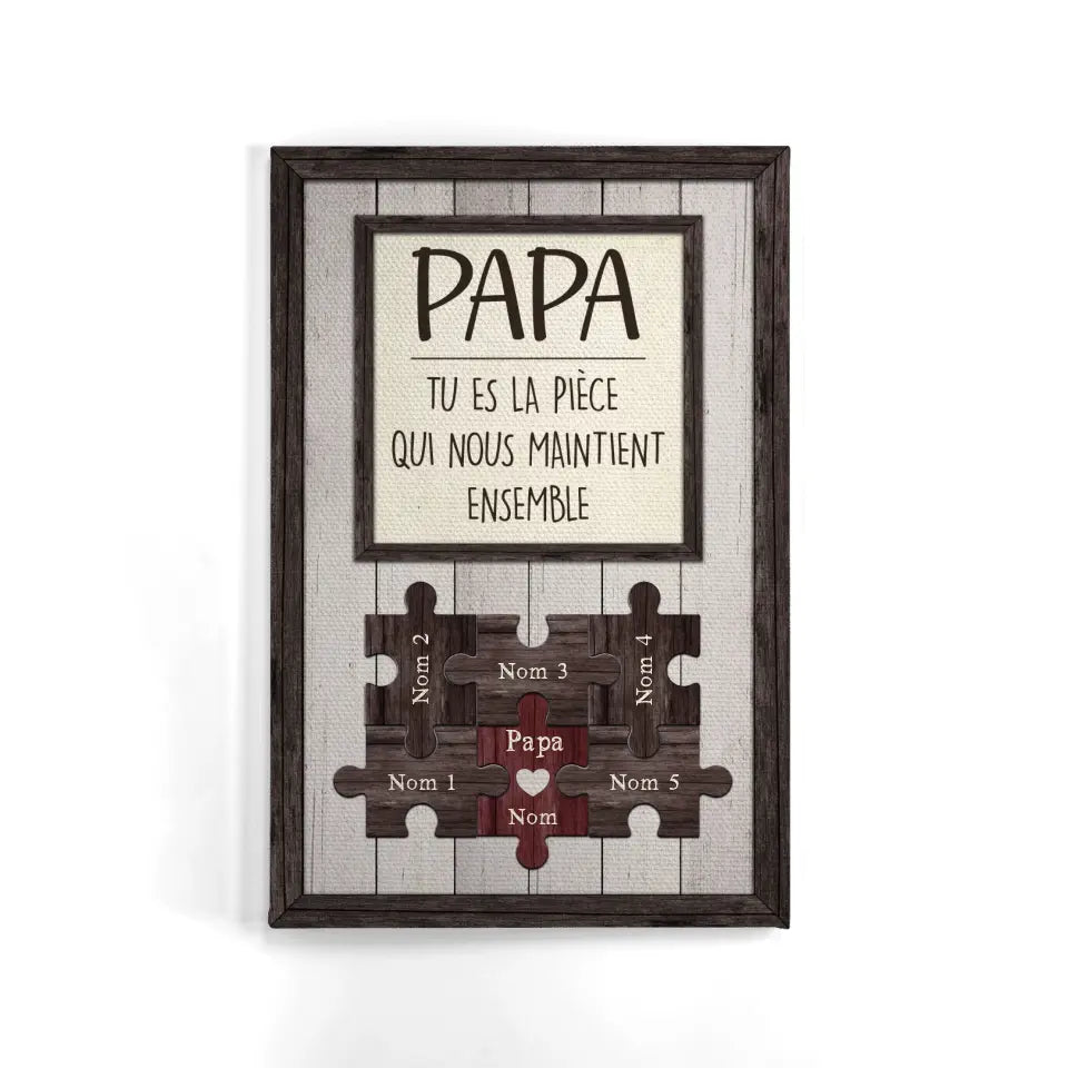 toile personnalisee pour papa cadeau personnalise pour papa papy papa tu es la piece qui nous maintient ensemble